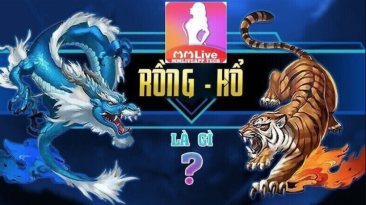 Game rồng hổ MMLive - Chia sẻ kinh nghiệm săn rồng hổ mới nhất 1 Game rồng hổ MMLive - Chia sẻ kinh nghiệm săn rồng hổ mới nhất