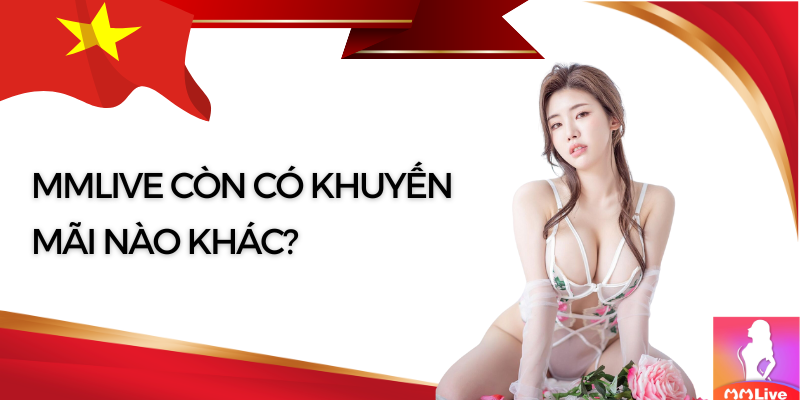Nạp tiền ngay nhận hoàn trả x2 lần trong dịp lễ 30/4 và 1/5 tại MMlive 10 khuyến mãi