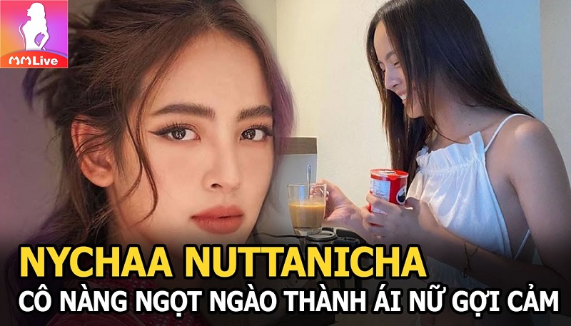 Top 4 mỹ nhân Thái Lan MMLive đẹp say mê trên màn ảnh 5 Nychaa