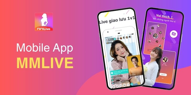 MMlive – Ưu Và Nhược Điểm Của Ứng Dụng Live Chat Hàng Đầu 3 MMlive – Ưu Và Nhược Điểm Của Ứng Dụng Live Chat Hàng Đầu