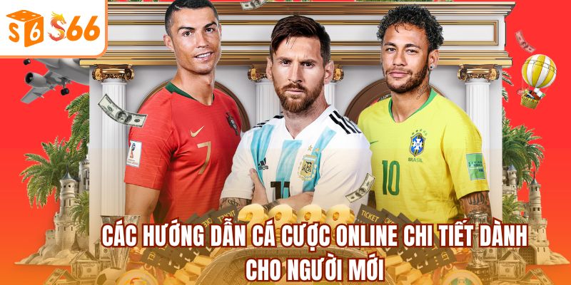 Hướng Dẫn Cá Cược Online Tại S666 - Những Điều Cần Biết 2 Hướng dẫn cá cược online chi tiết cho người mới tại S666