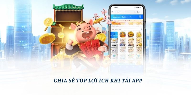 Tải App Sunwin Và Những Lợi Ích Cần Biết Năm 2025 1 Chia sẻ top lợi ích khi tải app Sunwin